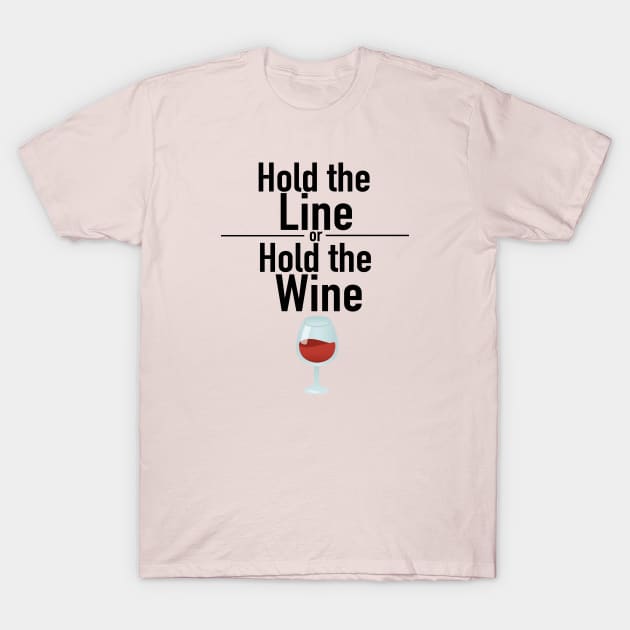 Hold the Line T-Shirt by Inktopodes